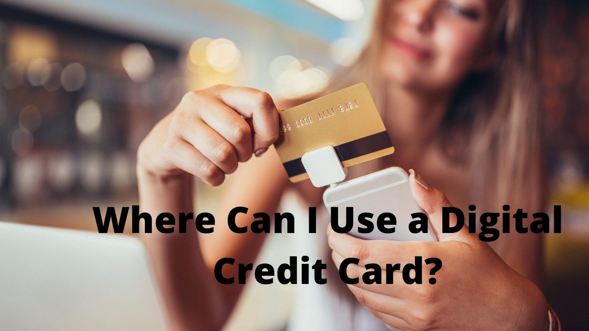 Credit Cards With Digital Card